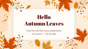 Plantilla de presentación gratuita Hello Autumn Leaves – Tema de Google Slides y plantilla de PowerPoint
