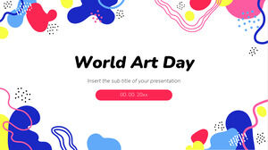 Modèle de présentation gratuit de la Journée mondiale de l'art - Thème Google Slides et modèle PowerPoint