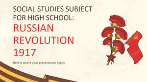 Sujet d'études sociales pour le lycée : la révolution russe de 1917
