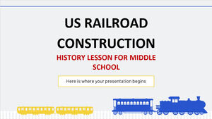 บทเรียนประวัติศาสตร์การก่อสร้างทางรถไฟของสหรัฐอเมริกาสำหรับโรงเรียนมัธยม