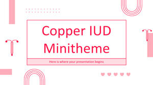 Copper IUD Minitheme