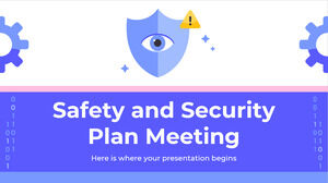 Safety and Security Plan Meeting