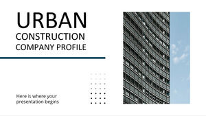 Profilul companiei de construcții urbane