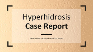 Hyperhidrosis Case Report