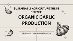 可持續農業論文答辯：有機大蒜生產