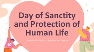 Dia da Santidade e Proteção da Vida Humana