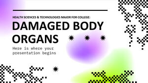 Kolej İçin Sağlık Bilimleri ve Teknolojileri Anabilim Dalı: Hasarlı Vücut Organları