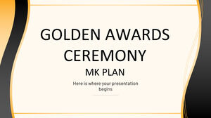 Golden Awards Cérémonie MK Plan