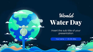 Google Slaytlar temaları ve PowerPoint Şablonları için Dünya Su Günü Ücretsiz Sunum Tasarımı