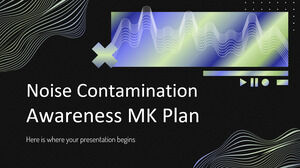 Plan MK de Concientización sobre la Contaminación Acústica