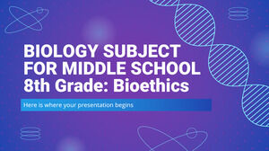 วิชาชีววิทยาสำหรับชั้นมัธยมต้น - ชั้นประถมศึกษาปีที่ 8: จริยธรรมทางชีวภาพ
