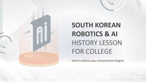 الروبوتات الكورية الجنوبية ودرس تاريخ الذكاء الاصطناعي للكلية