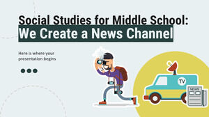 중학교를 위한 사회: 우리는 뉴스 채널을 만듭니다