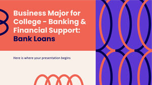 Business Major for College Banking & Financial Support: Bank Loans