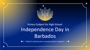 วิชาประวัติศาสตร์สำหรับโรงเรียนมัธยม: วันประกาศอิสรภาพในบาร์เบโดส