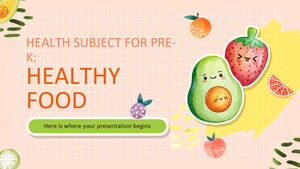 Sujet de santé pour le pré-K : alimentation saine
