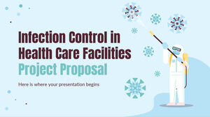 Infection Control in Health Care Facilities Project Proposal