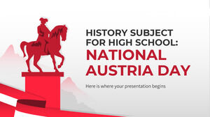 History Subject for High School: National Austria Day