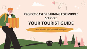 Apprendimento basato su progetti per la scuola media: la tua guida turistica