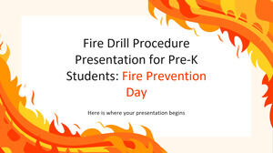 Diapositives de procédure d'exercice d'incendie pour les élèves de la maternelle : Journée de prévention des incendies