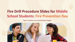 شرائح إجراءات تدريبات الحريق لطلاب المدارس الإعدادية: يوم الوقاية من الحرائق
