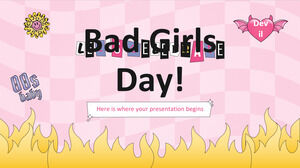 Lasst uns den Tag der bösen Mädchen feiern!