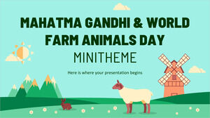 Mahatma Gandhi et mini-thème de la Journée mondiale des animaux de la ferme