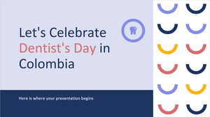 Kolombiya'da Diş Hekimleri Günü'nü Kutlayalım