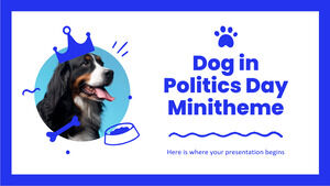 Dogs in Politics Day Minitheme
