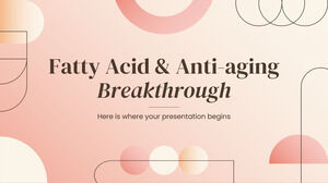 Fatty Acid & Anti-aging Breakthrough