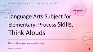 Disciplina de Artes da Linguagem para o Ensino Fundamental - 4ª Série: Habilidades de Processo, Pensar em Voz Alta