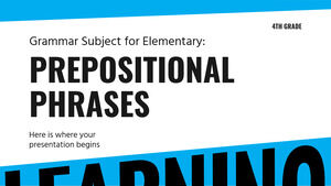 Grammar Subject for Elementary - 4th Grade: Prepositional Phrases