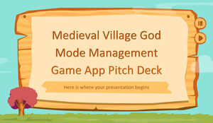 中世の村のゴッドモード管理ゲームアプリのピッチデッキ