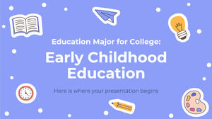 Education Major for College: Early Childhood Education