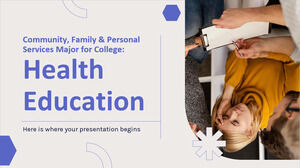 Kommunale, familiäre und persönliche Dienstleistungen, Hauptfach für das College: Gesundheitserziehung