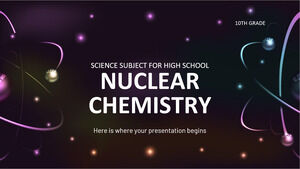 Materia di scienze per la scuola superiore - 10a classe: chimica nucleare