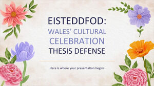 アイステッドフォド: ウェールズの文化祭典 - 論文防衛