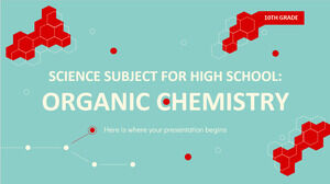 Disciplina de Științe pentru Liceu - Clasa a X-a: Chimie Organică