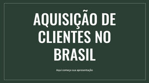 Brezilya'da Müşteri Edinme