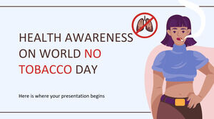 Consapevolezza della salute in occasione della Giornata mondiale senza tabacco