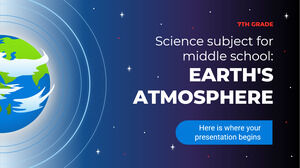 Materia di scienze per la scuola media - 7th Grade: Atmosfera terrestre