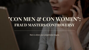 "Con Men & Con Women": Fraude Masters Controversy