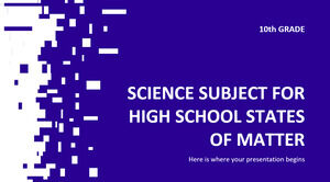Materia de Ciencias para la Escuela Secundaria - 10° Grado: Estados de la Materia