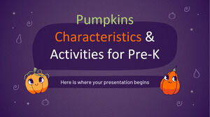 Pumpkins Characteristics & Activities for Pre-K