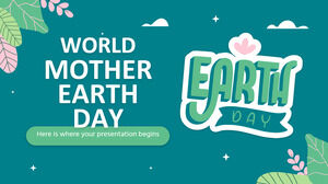 Ziua Mondială a Mamei Pământ