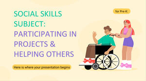 Materia de habilidades sociales para prekínder: participar en proyectos y ayudar a los demás