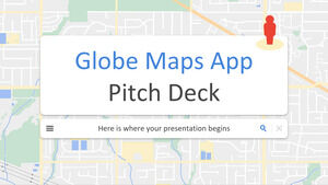 Pitch Deck pentru aplicația Globe Maps