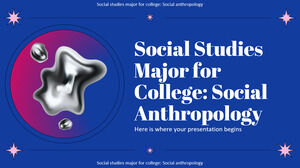 Kolej için Sosyal Bilgiler Anabilim Dalı: Sosyal Antropoloji