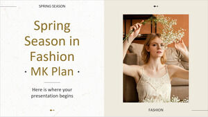 Spring Season in Fashion MK Plan