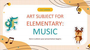 Art Subject for Elementary - 1st Grade: Music